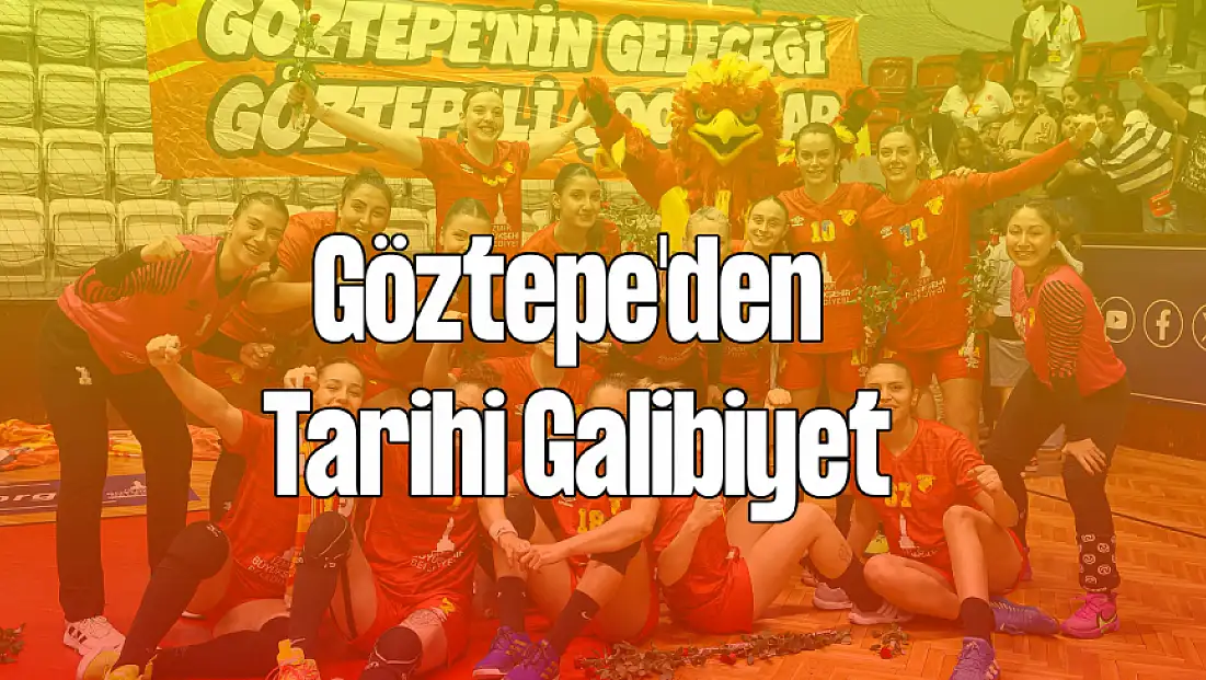 Göztepe'de Tarihi Galibiyet