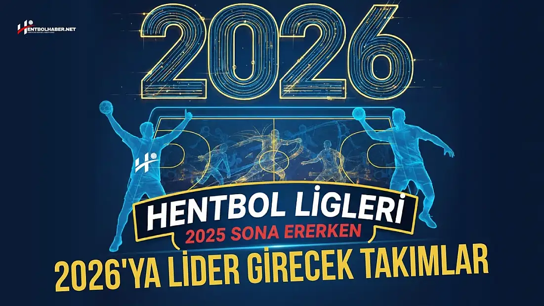 Zirvenin Sahipleri Netleşti: 2026’ya Lider Girecek Takımlar