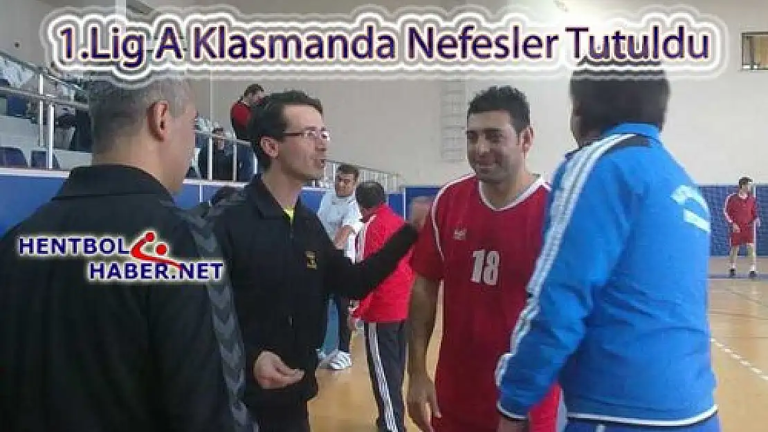1.Lig A Klasmanda Nefesler Tutuldu