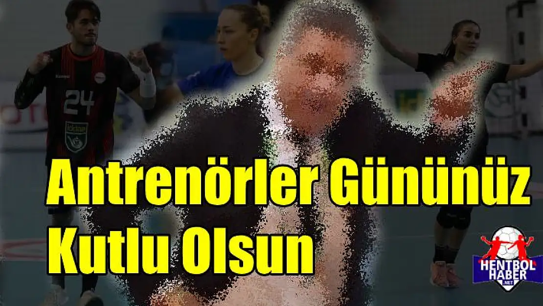 21 Haziran Antrenörler Gününüz Kutlu Olsun…