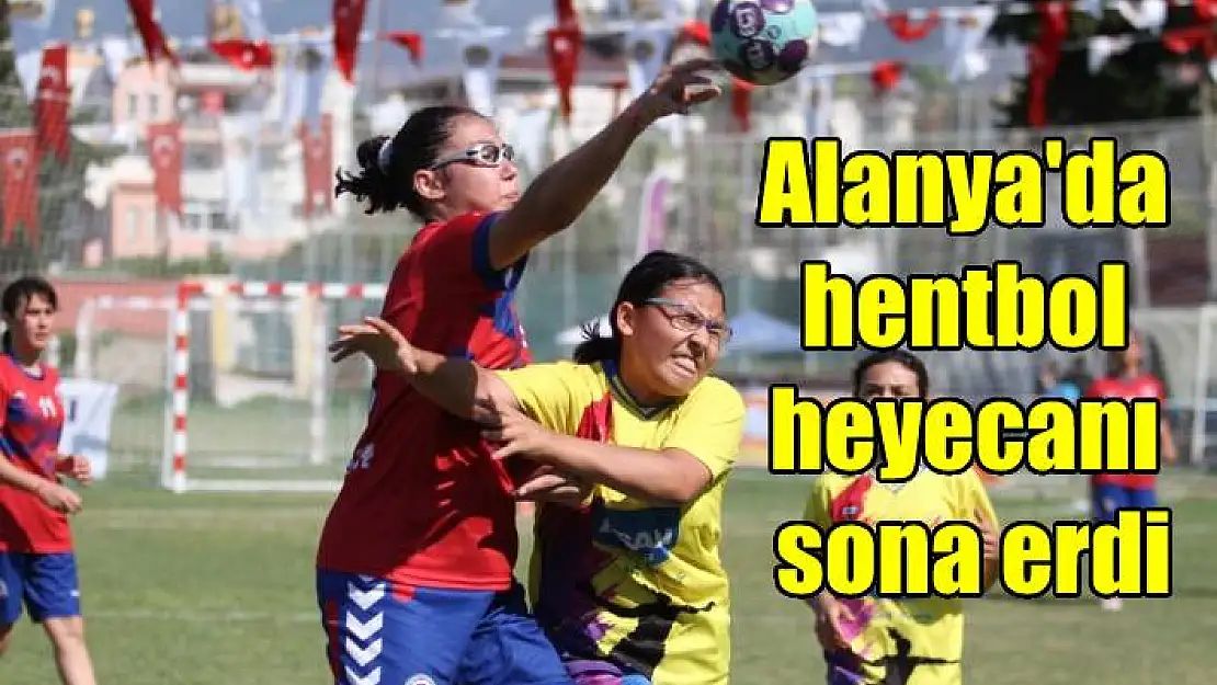 Alanya’da hentbol heyecanı sona erdi