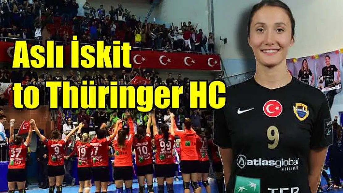 Aslı İskit to Thüringer HC