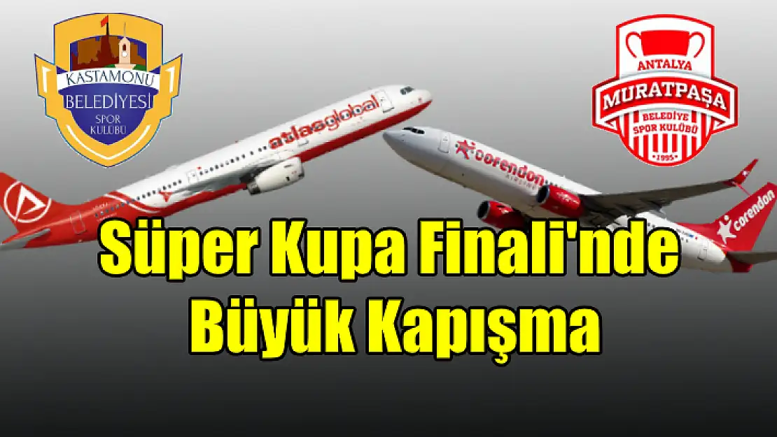 Atlasglobal ile Corendon Airlines’in büyük kapışması