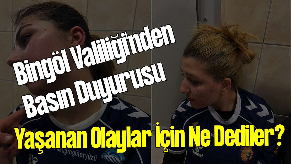 Bingöl Valiliği'nde Yaşanan Olaylar İle İlgili Olarak Resmi Açıklama Geldi!