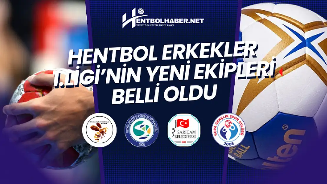 Hentbol Erkekler Birinci Ligi'ne Yükselen Ekipler Belli Oldu