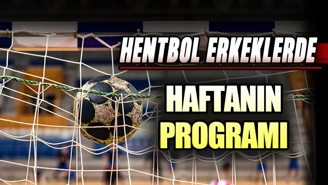 Hentbol Erkeklerde Haftanın Programı