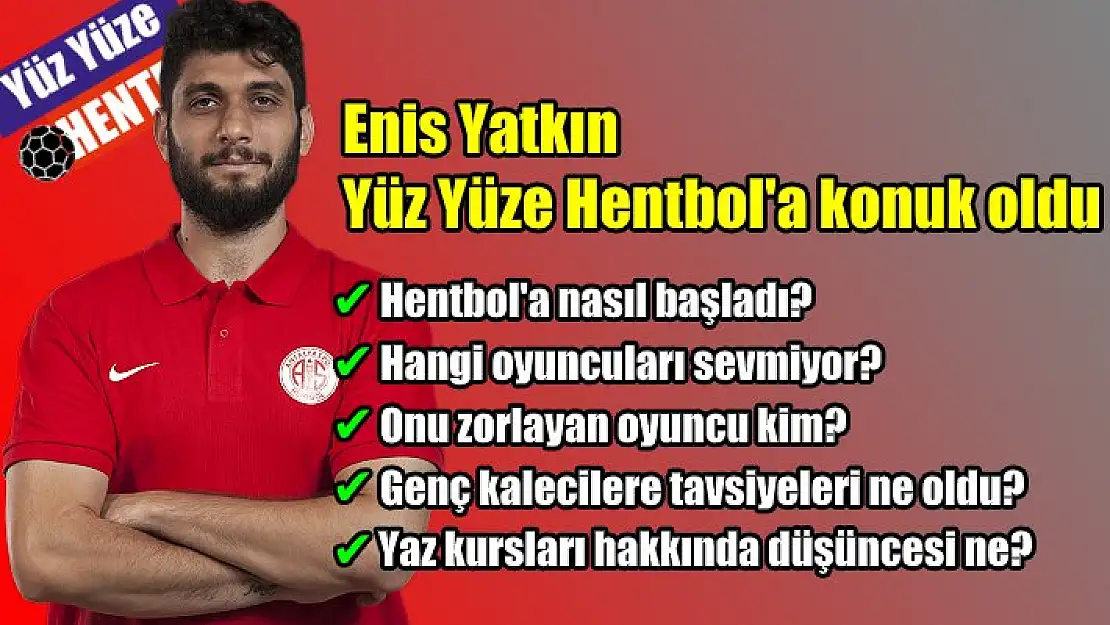 Kaleci Enis Yatkın başarının sırrını açıkladı