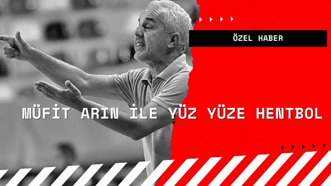 Müfit Arın ile Yüz Yüze Hentbol