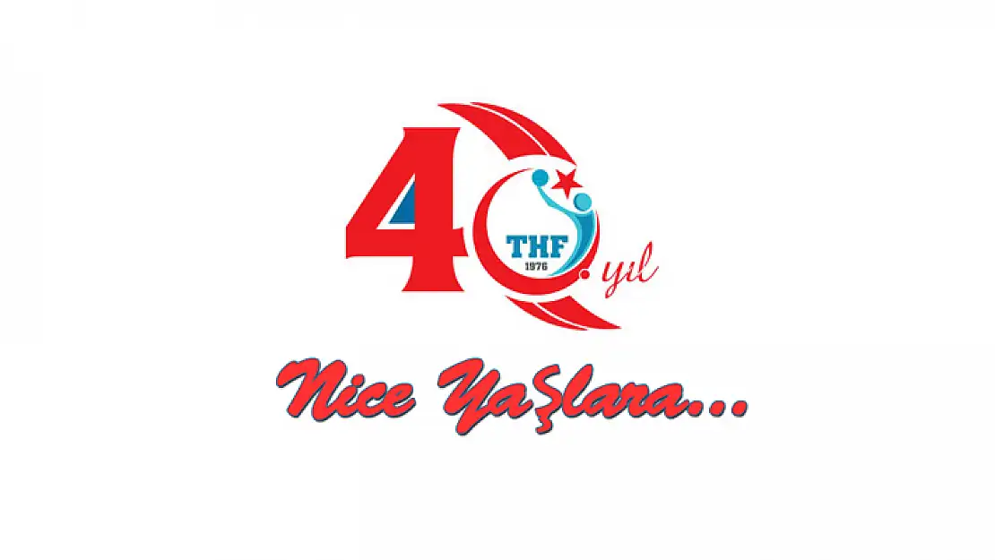 Nice Yaşlara… THF 40 Yaşında