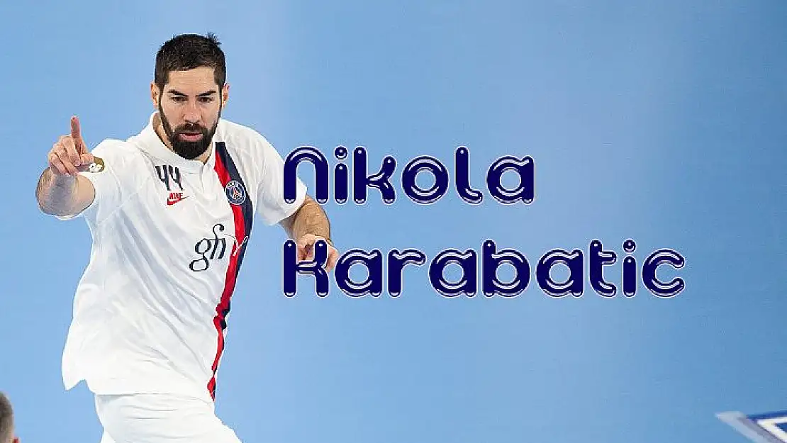 Nikola Karabatic başarıya doymuyor