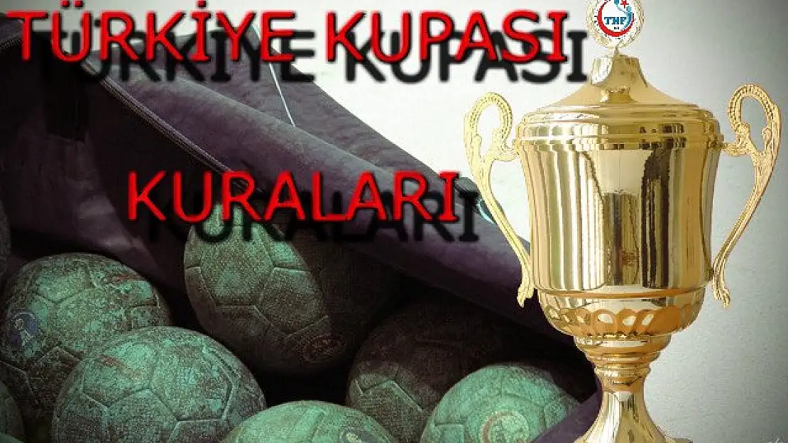 Türkiye Kupası kuraları çekiliyor
