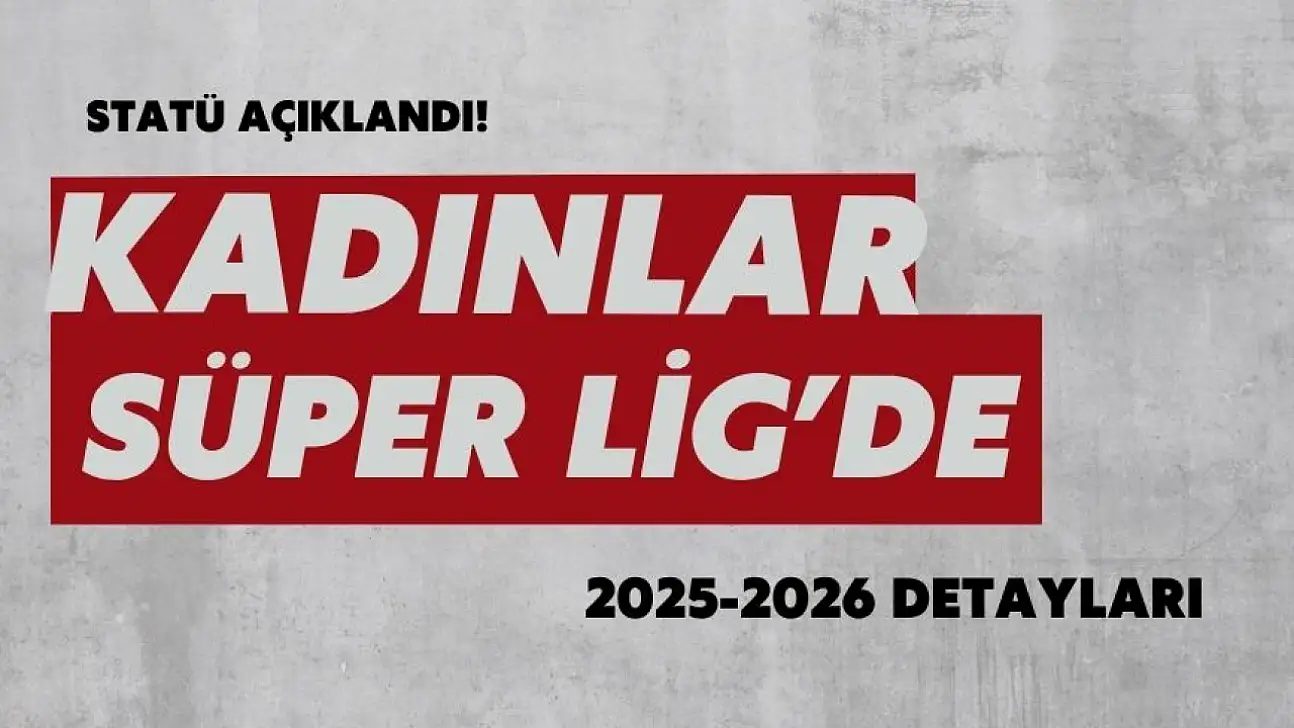 Kadınlar Süper Ligi'nde 8 Takım! Heyecanda Geri Sayım