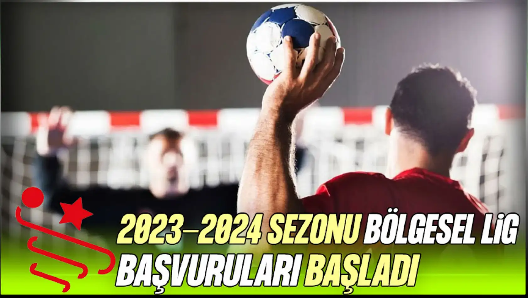 2023-2024 Sezonu Bölgesel Lig Başvuruları Açıldı!