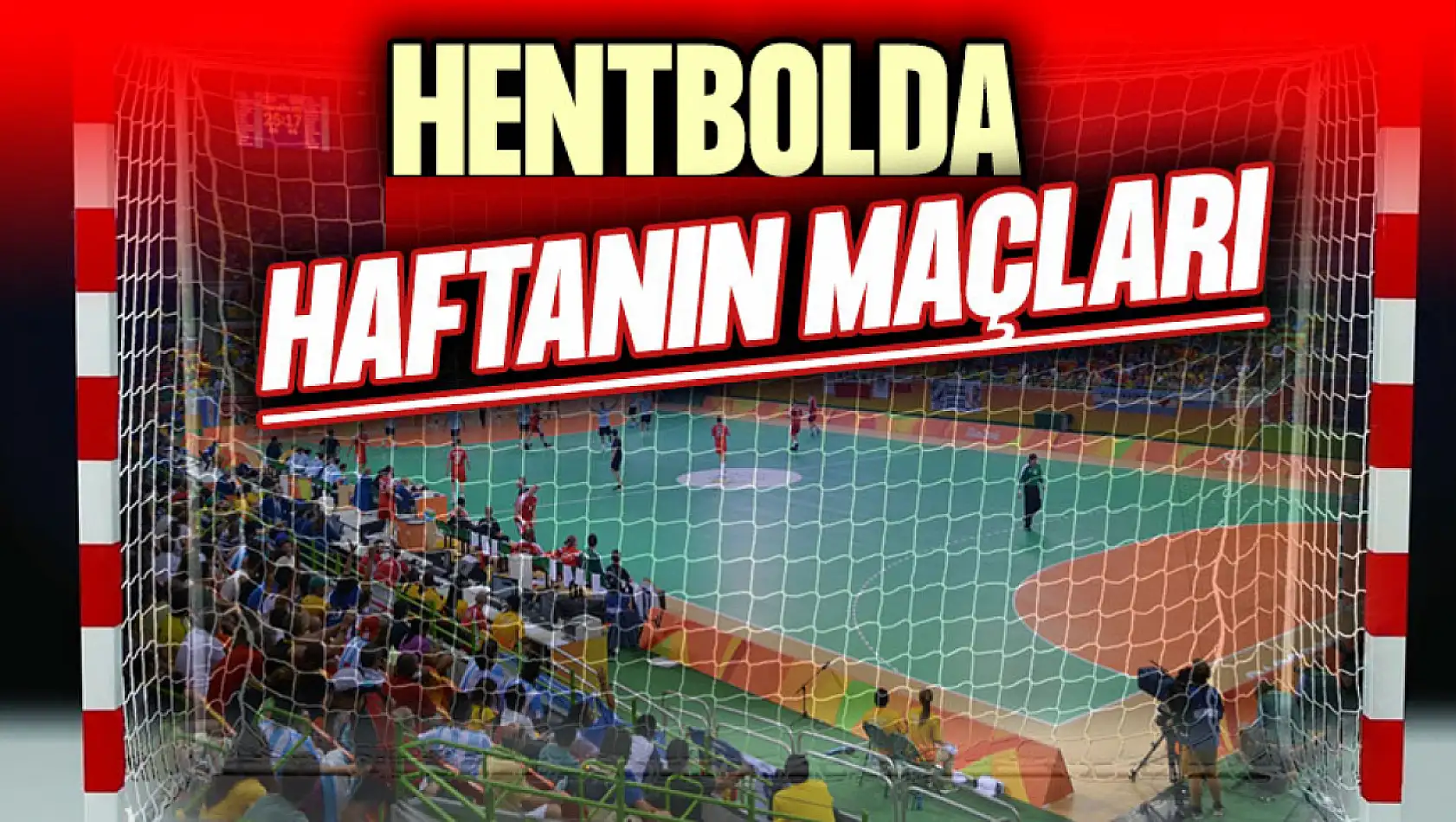 Hentbolda Haftanın Programı Belli Oldu