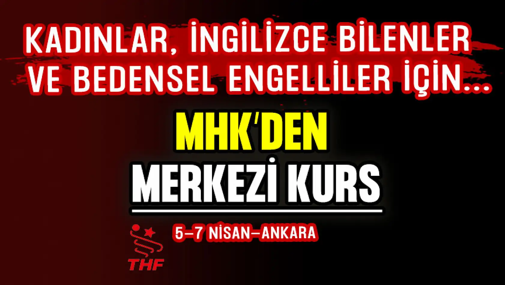 MHK'den İngilizce Bilenler Ve Bedensel Engelliler İçin Merkezi Kurs!