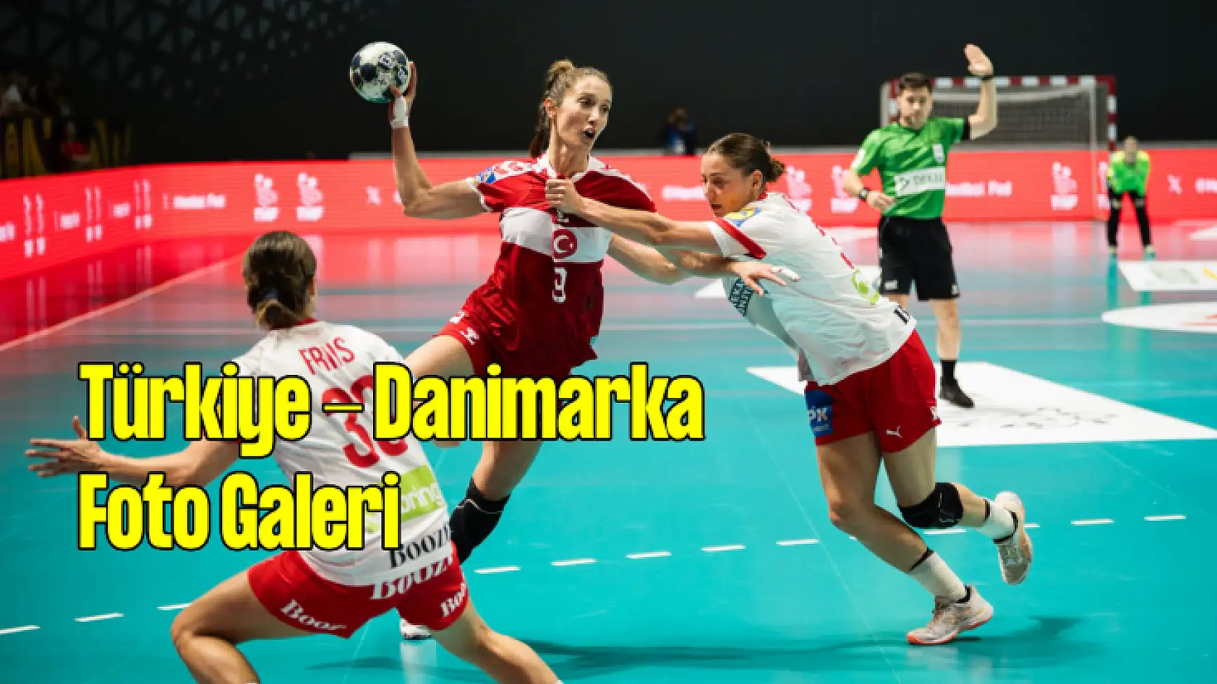Türkiye - Danimarka I EHF EURO CUP 2. Maçı Fotoğraf Galerisi