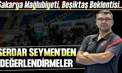 Spor Toto Antrenörü Serdar Seymen'den Değerlendirmeler