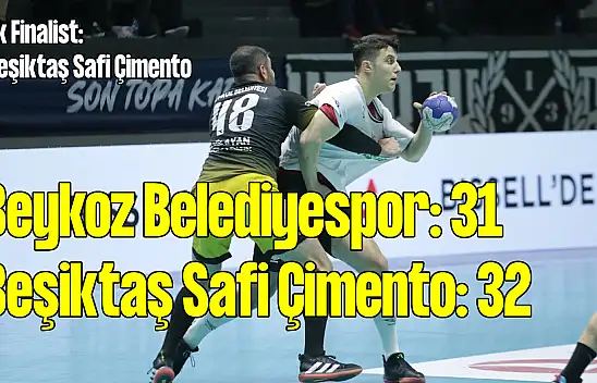 Beykoz Belediyespor - Beşiktaş Safi Çimento: 31-32