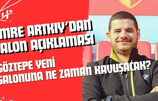 Göztepe Yeni Salonuna Ne Zaman Kavuşacak?