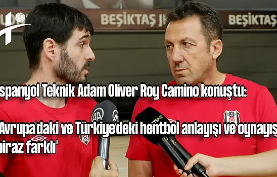İspanyol Teknik Adam Oliver Roy Camino açıklamalarda bulundu