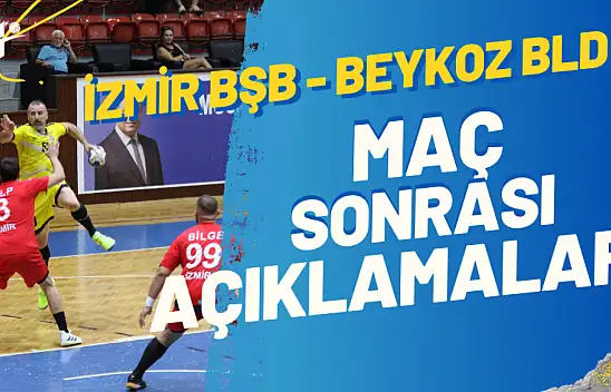 İzmir Büyükşehir - Beykoz Belediyespor Maçı Sonrası Açıklamalar