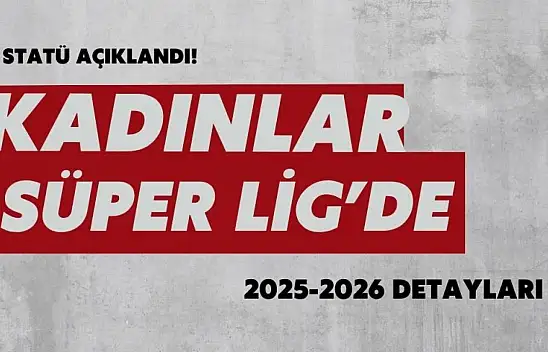 Kadınlar Süper Ligi'nde 8 Takım! Heyecanda Geri Sayım