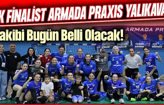 Kadınlar Süper Ligi'nde İlk Finalist Armada Praxis Yalıkavak: Rakibi Bugün Belli Olacak!