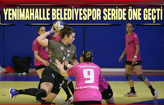 Yenimahalle Belediyespor, Seride Öne Geçti!