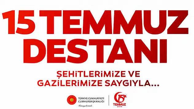 15 Temmuz Demokrasi ve Milli Birlik Günü