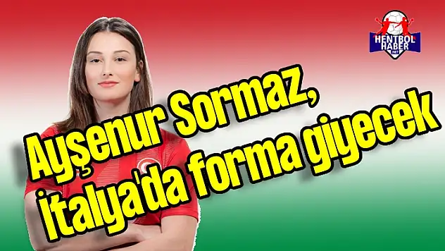 Ayşenur Sormaz, İtalya’da forma giyecek