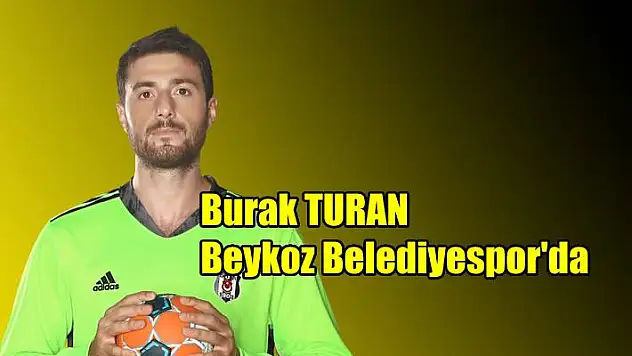 Burak Turan, Beykoz Belediyespor’da