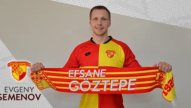 Evgeny Semenov Göztepe’de