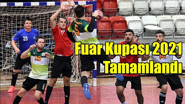 Fuar Kupası 2021 tamamlandı