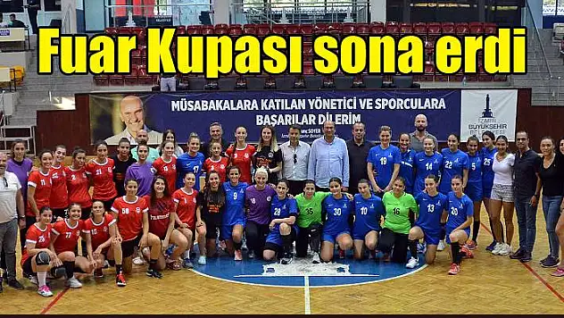 Fuar Kupası sona erdi