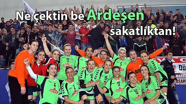 Ne çektin be Ardeşen sakatlıktan!