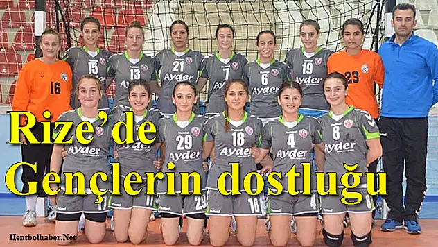 Rize’de gençlerin dostluğu