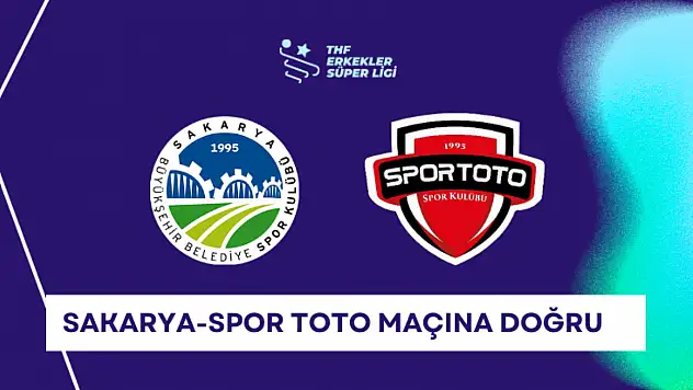 Sakarya-Spor Toto maçına doğru