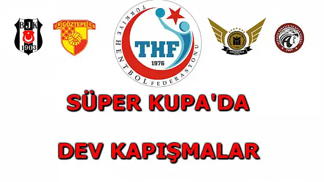 Süper Kupa’da dev kapışmalar