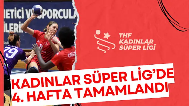 Süper Lig'de 4'üncü hafta tamamlandı