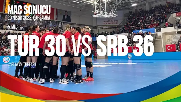 Türkiye – Sırbistan : 30-36