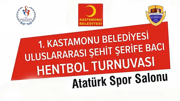 Uluslararası Şehit Şerife Bacı turnuvası Kastamonu’da