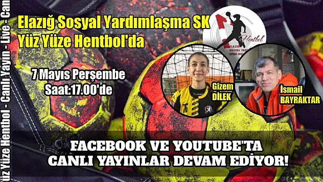 Yüz Yüze Hentbol’un konuğu Elazığ Sosyal Yardımlaşma SK