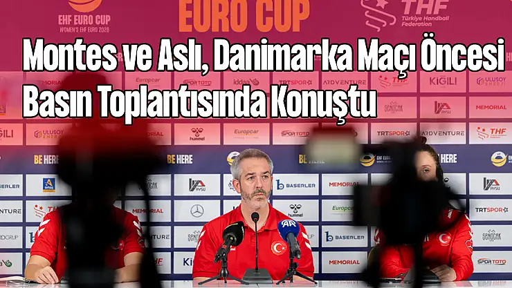 A Milli Kadın Hentbol Takımı, Danimarka Maçı Öncesi Basın Toplantısında Konuştu