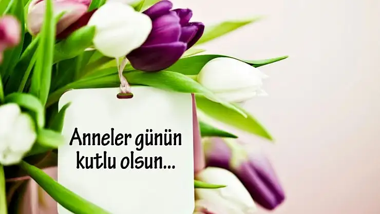 Anneler Gününüz Kutlu Olsun