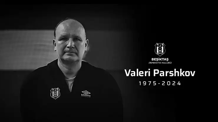 Beşiktaş Teknik Ekibinden Valeri Parshkov, Vefat Etti