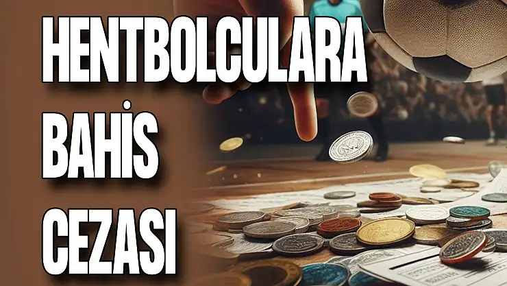 Hentbolda Bahis Cezası: Oyunculara Çeşitli Cezalar!