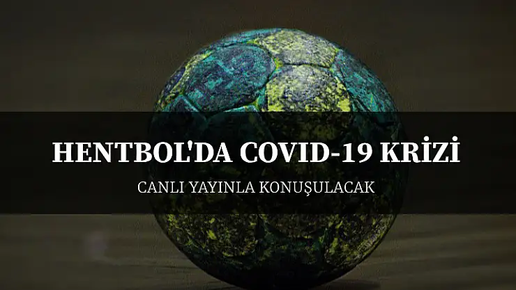 Hentbol’da Covid-19 krizi Saat:15.00’de konuşulacak
