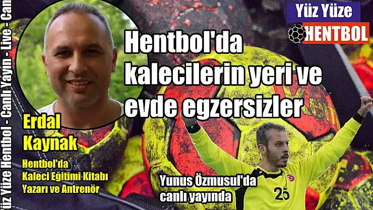 Hentbol’da kalecilerin yeri ve evde egzersizler