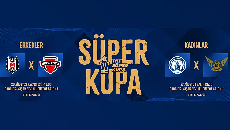Hentbolda Sezon Süper Kupa ile Başlıyor!