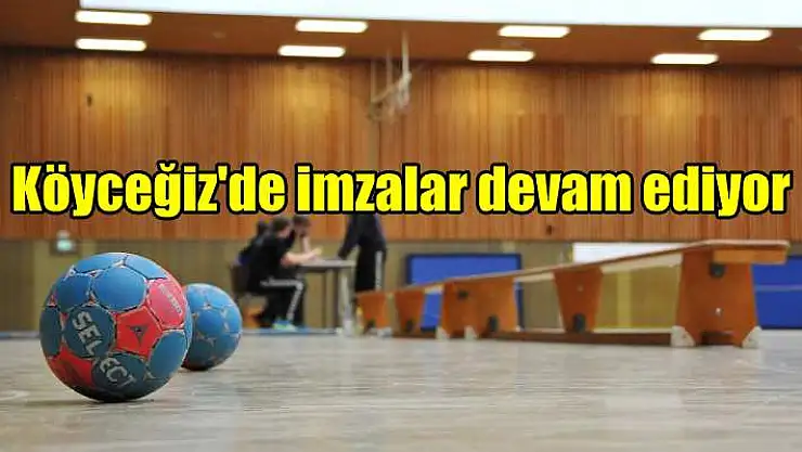 Köyceğiz’de imzalar devam ediyor